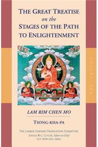 The Great Treatise on the Stages of the Path to Enlightenment: Volume 1