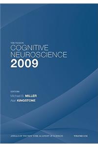 Year in Cognitive Neuroscience 2009, Volume 1156