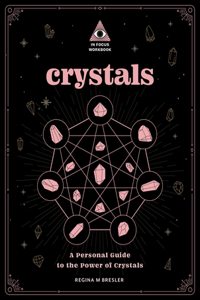 Crystals: An In Focus Workbook