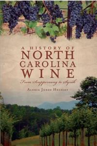 History of North Carolina Wines