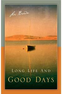 Long Life and Good Days