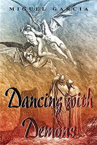 Dancing with Demons