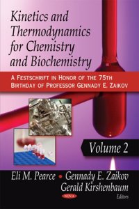 Kinetics & Thermodynamics for Chemistry & Biochemistry