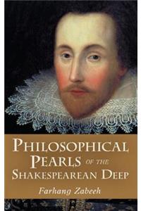 Philosophical Pearls of the Shakespearean Deep
