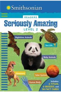 Smithsonian Readers: Seriously Amazing Level 2