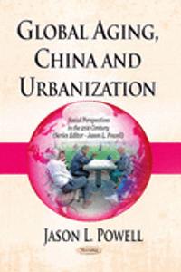 Global Aging, China & Urbanization