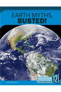 Earth Myths, Busted!