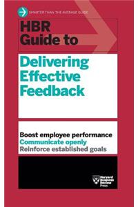 HBR Guide to Delivering Effective Feedback (HBR Guide Series)