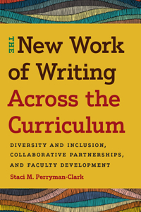 New Work of Writing Across the Curriculum