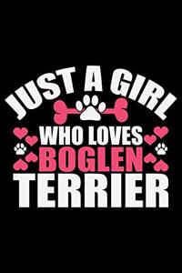 Just A Girl Who Loves Boglen Terrier