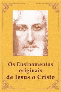 Os Ensinamentos originais de Jesus o Cristo