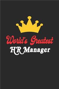 World's Greatest HR Manager Notebook - Funny HR Manager Journal Gift