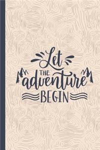 Let The Adventure Begin