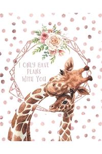 I Only Have Plans With You