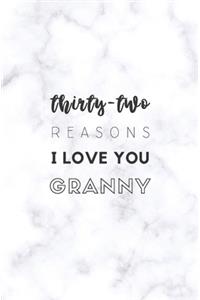 32 Reasons I Love You Granny