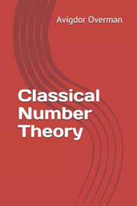 Classical Number Theory