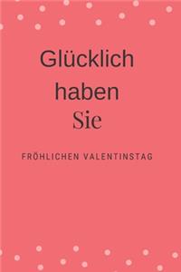 glücklich Valentinstag Notizbuch. / fröhlichen Valentinstag.