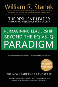 Resilient Leader, Embracing Resilience for Success - Actionable Leadership Principles, Straightforward and Effective