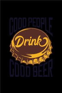 Good people drink good beer