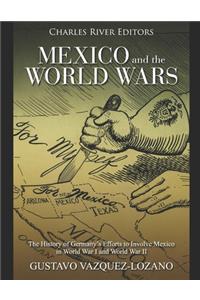 Mexico and the World Wars