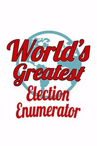 World's Greatest Election Enumerator