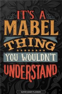 Its A Mabel Thing You Wouldnt Understand