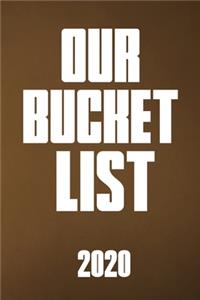 Our Bucket List 2020