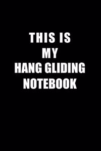 Notebook For Hang Gliding Lovers