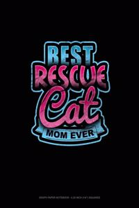 Best Rescue Cat Mom Ever