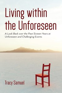 Living within the Unforeseen