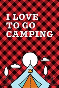 I Love To Go Camping