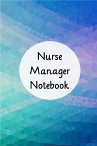 Nurse Manager Notebook