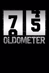 Oldometer 75: Oldometer 74-75 .75th Birthday Funny Gift