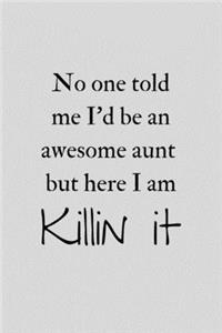 No One Told Me I'd Be An Awesome Aunt But Here I Am Killin It