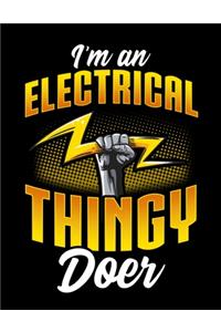I'm An Electrical Thingy Doer