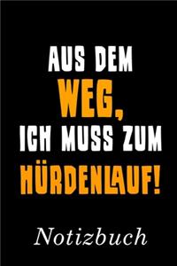 Aus Dem Weg Ich Muss Zum Hürdenlauf Notizbuch