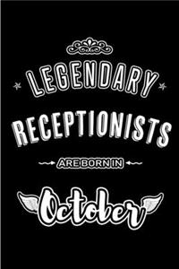 Legendary Receptionists are born in October
