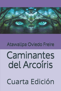 Caminantes del Arcoíris: Cuarta Edición