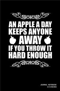 An Apple A Day Keeps Anyone Away If You Throw It Hard Enough
