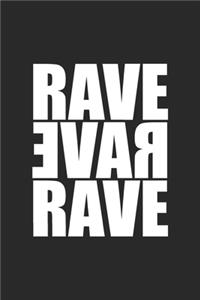 Rave Rave Rave