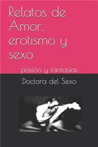 Relatos de Amor, erotismo y sexo
