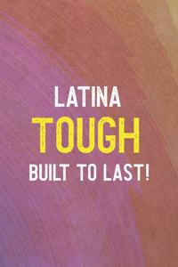 Latina Tough Built To Last