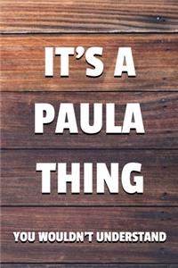 It's a Paula Thing You Wouldn't Understand