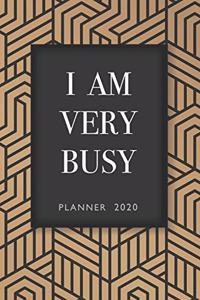 I Am Very Busy