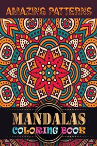 Amazing Patterns Mandalas Coloring Book