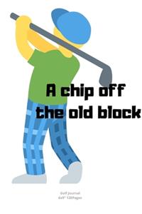 A chip off the old block