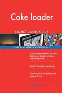 Coke loader RED-HOT Career Guide; 2577 REAL Interview Questions