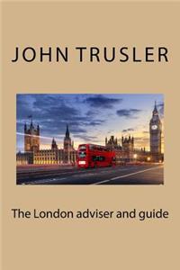 The London adviser and guide