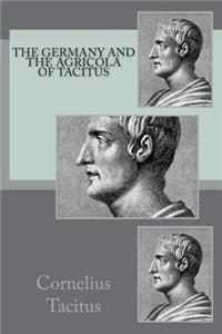 The Germany and the Agricola of Tacitus