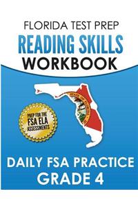 FLORIDA TEST PREP Reading Skills Workbook Daily FSA Practice Grade 4